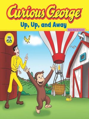 cover image of Curious George Up, Up, and Away